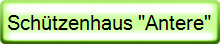 Sch�tzenhaus "Antere"